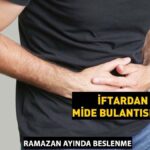 IFTAR’dan sonra mideniz çivilediyse dikkatli olun! Ramazan’daki mide ağrısının nedeni bu olabilir!