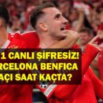 Benfica Barcelona Maçı Ne Zaman? Benfica Barcelona Maç Kadrosu