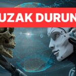 Yapay Zeka Uzmanlarından Dikkat Çeken İkaz: “Evdeki Yeri Yok”